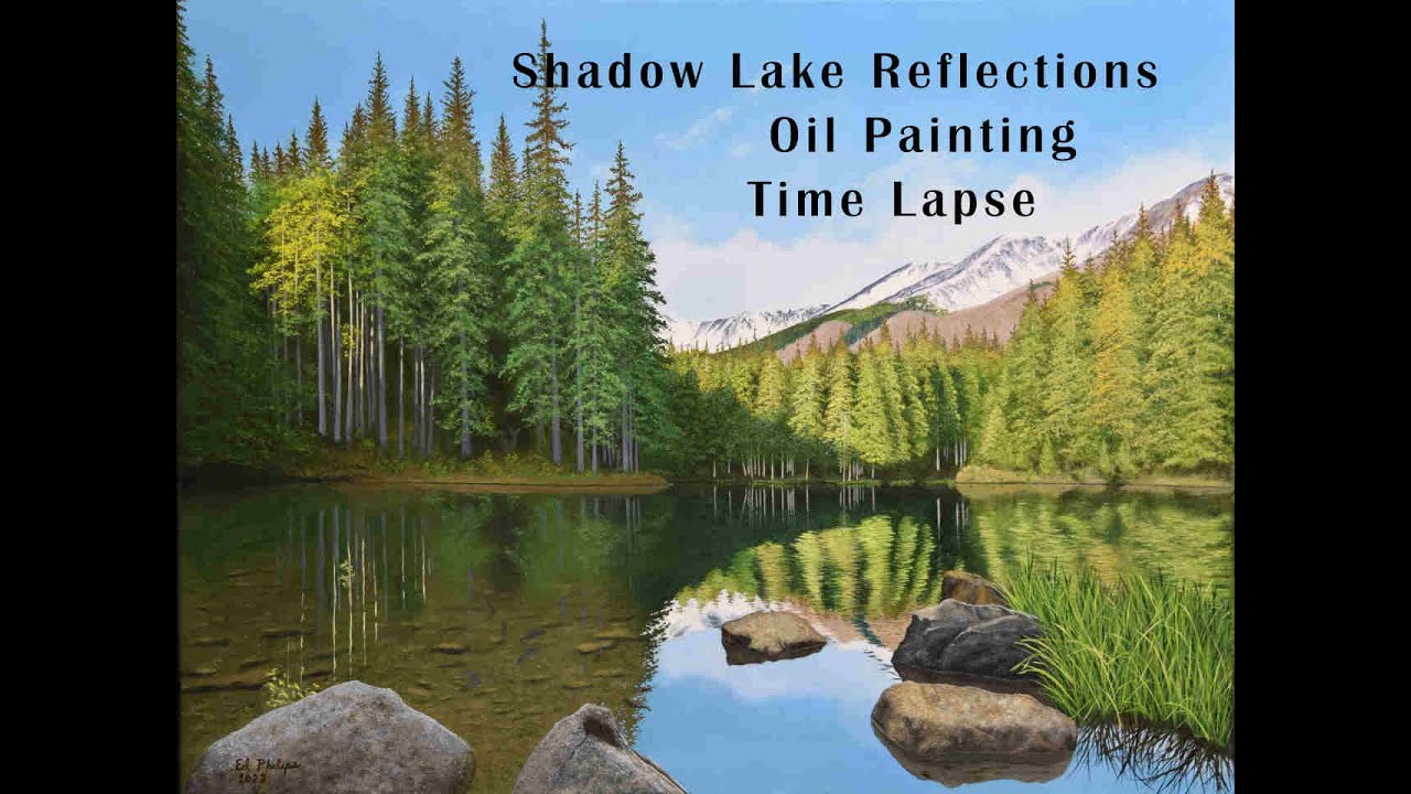 Three Minute Time Lapse Shadow Lake Reflections Oil Painting