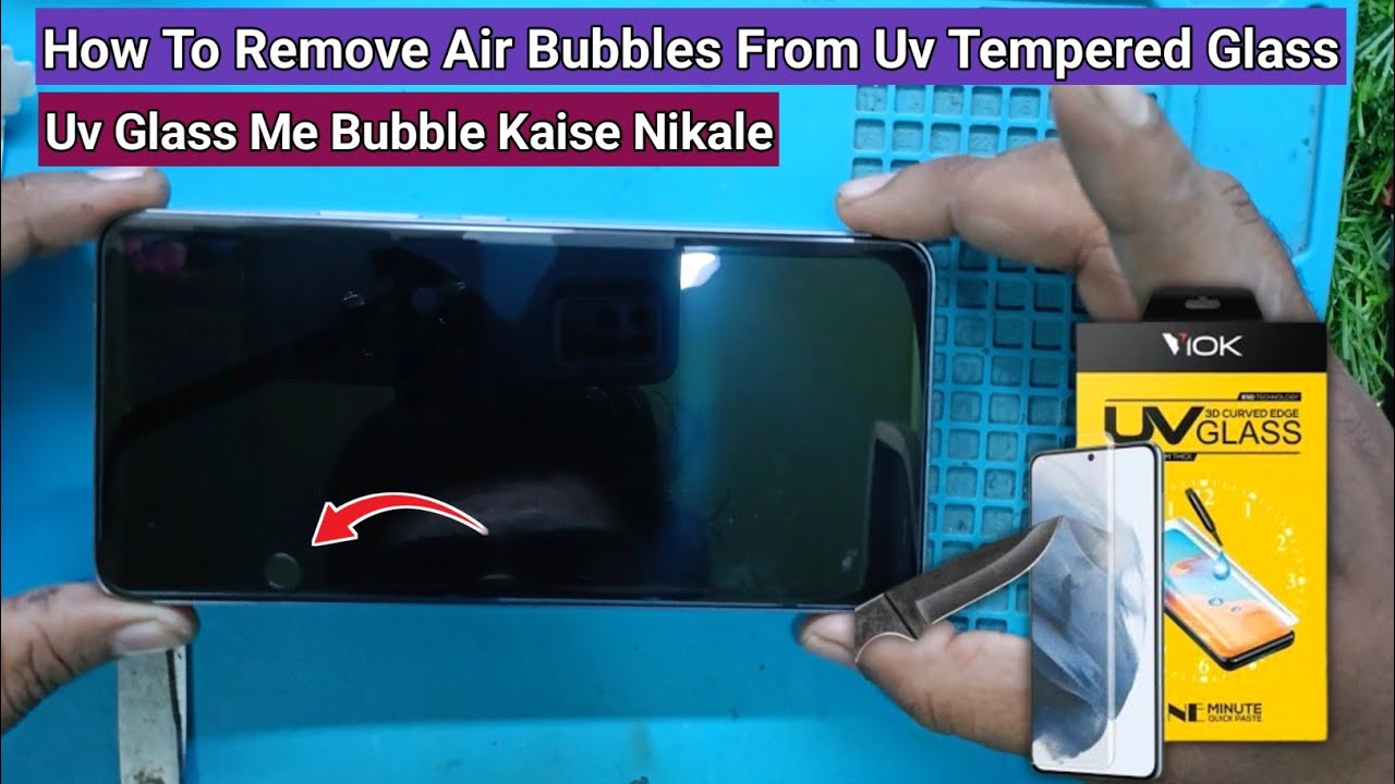  Uv Tempered Glass Bubble Problem Vivo T4  Screen Protector Uv kaise Lagate Hain