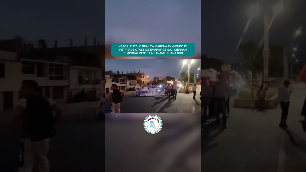 NASCA: REALIZAN PROTESTA CONTRA OTASS - EMAPAVIGS S.A., CIERRAN TEMPORALMENTE LA PANAMERICANA SUR