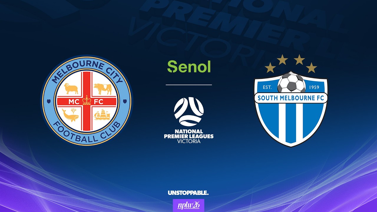 2026 Senol NPLW Victoria Round 25: Melbourne City FC v South Melbourne