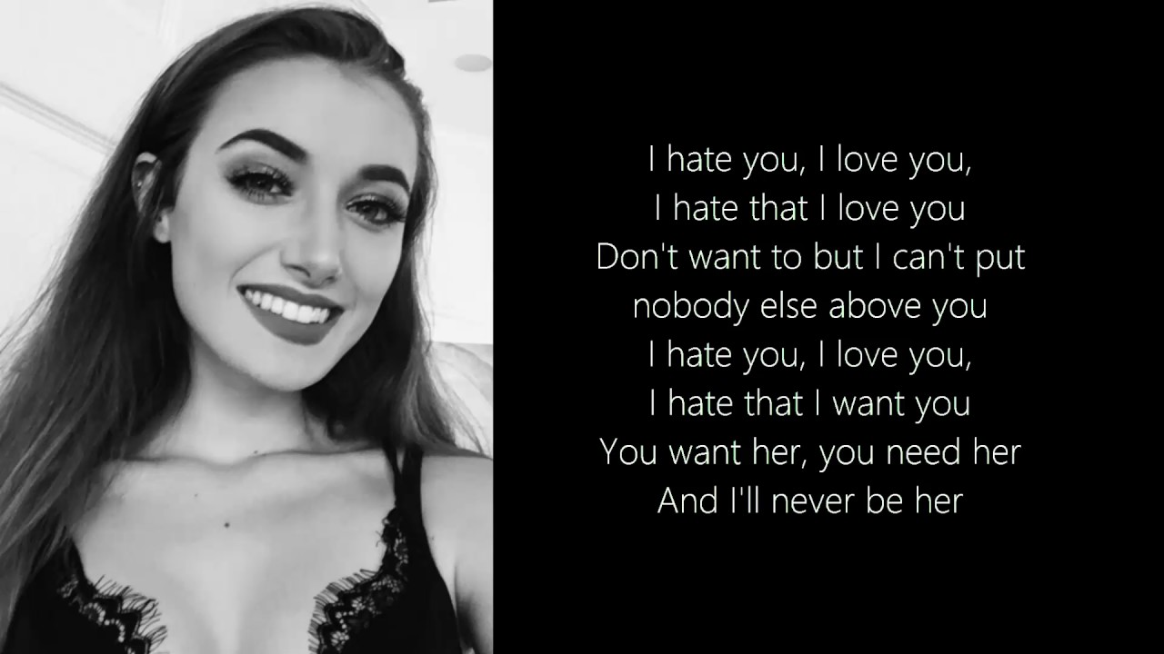 I hate you I love you - Gnash ft  Olivia O'brien ( Lyrics & Pictures )