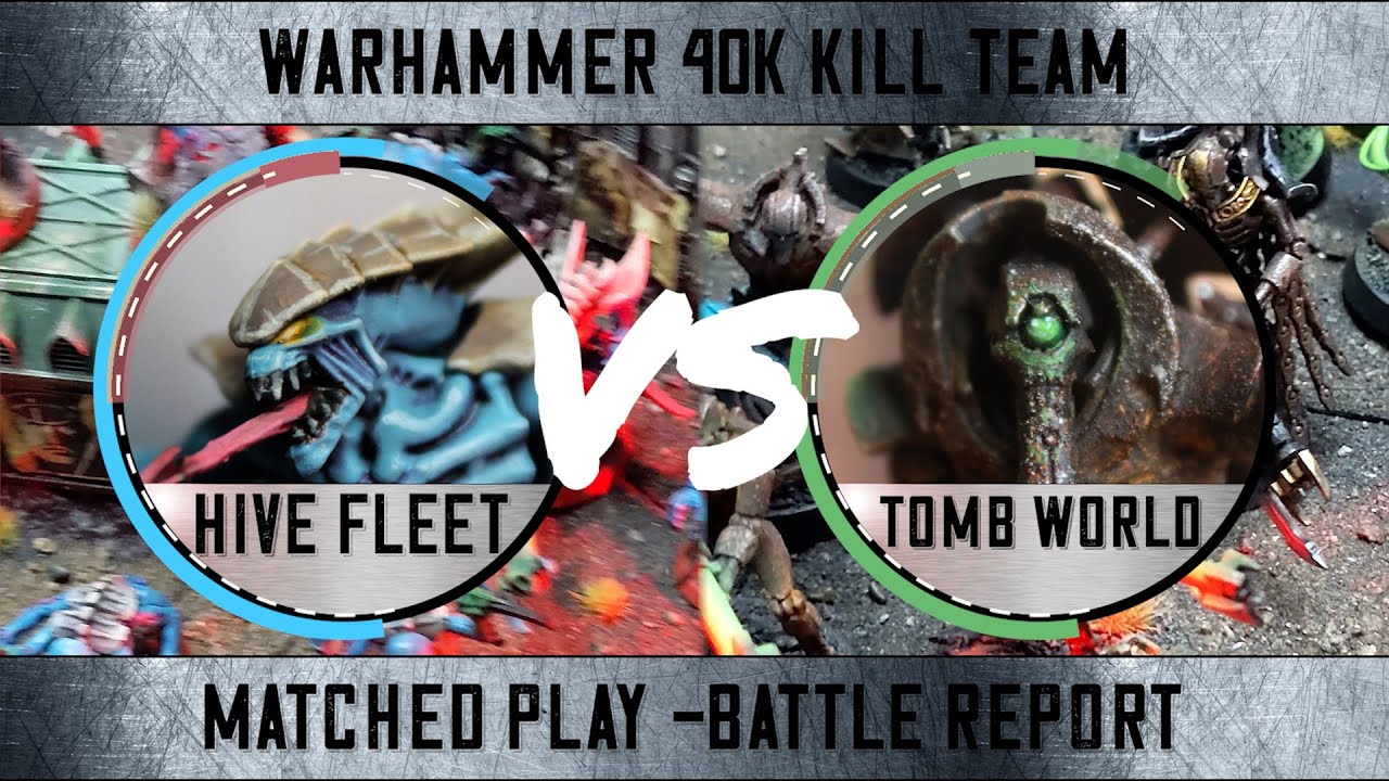 Hive Fleet VS Tomb World / Warhammer 40k Kill Team Battle Report