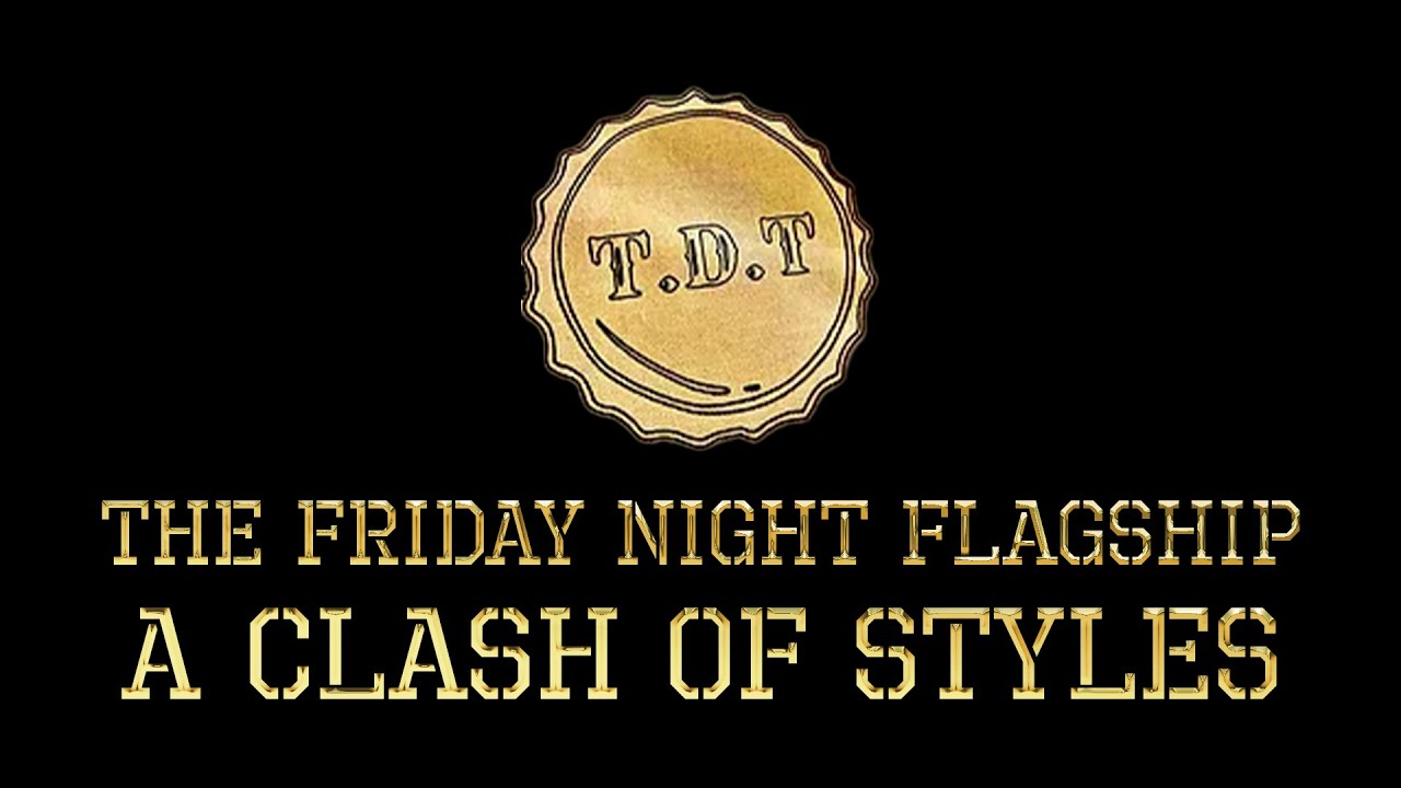 TDT Media Friday Night Flagship: A Clash of Styles