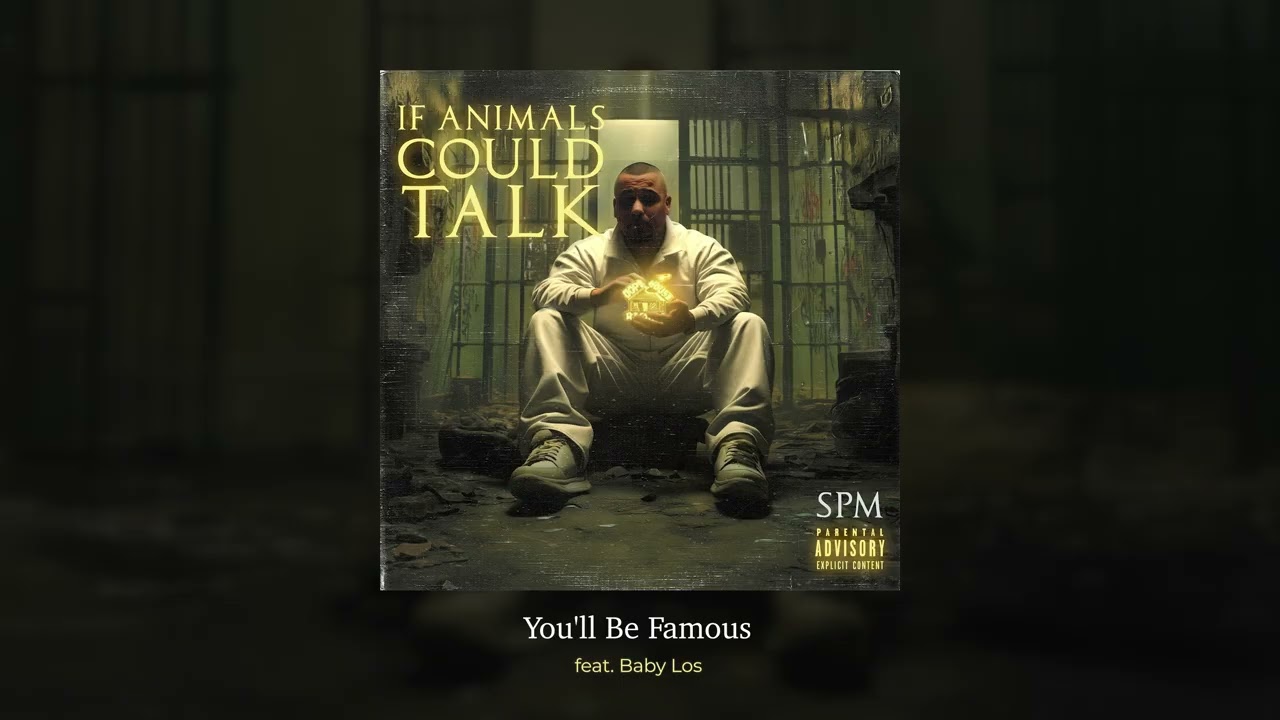 SPM - You'll Be Famous feat. Baby Los (Official Audio)