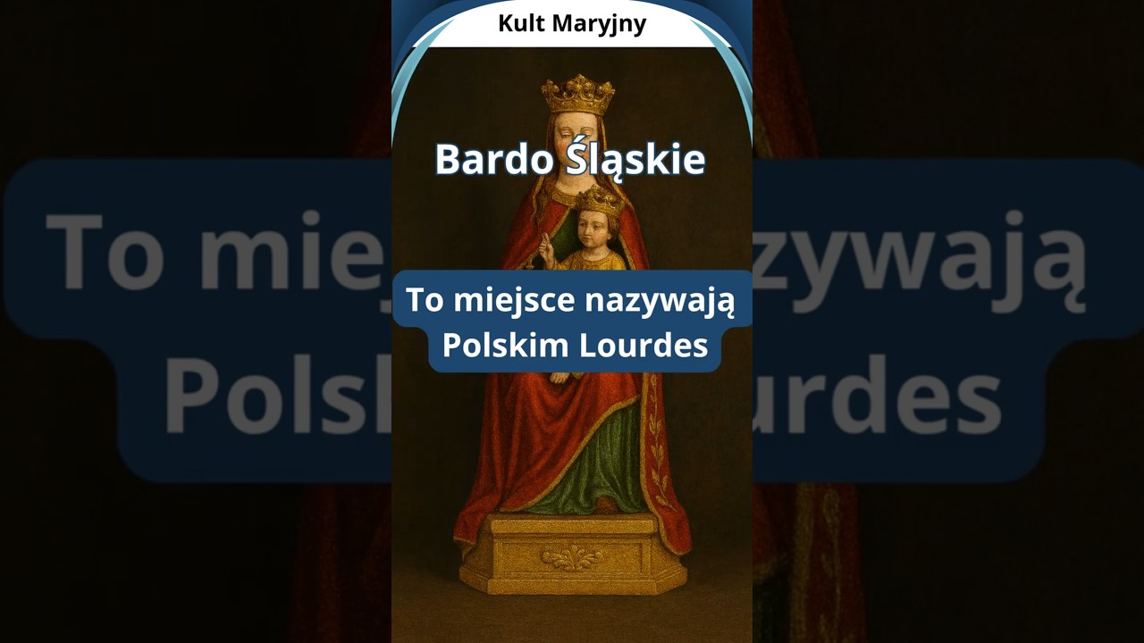 Bardo - polskie Lourdes. Najstarsza figura maryjna w Polsce