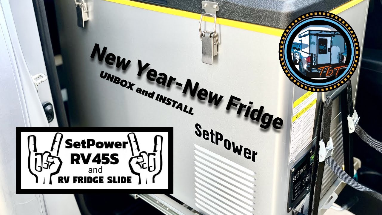 New Year - New Fridge: SetPower RV45S and RV FRIDGE SLIDE
