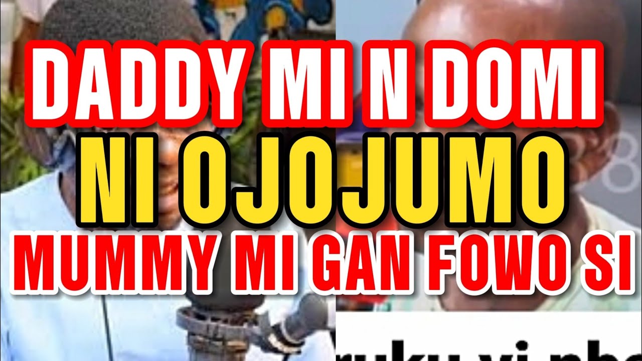 DADDY MI N DOMI NI OJOJUMO MUMMY GAN FOWO SI#kokoroalate #oriyomihamzat #podcast #news 