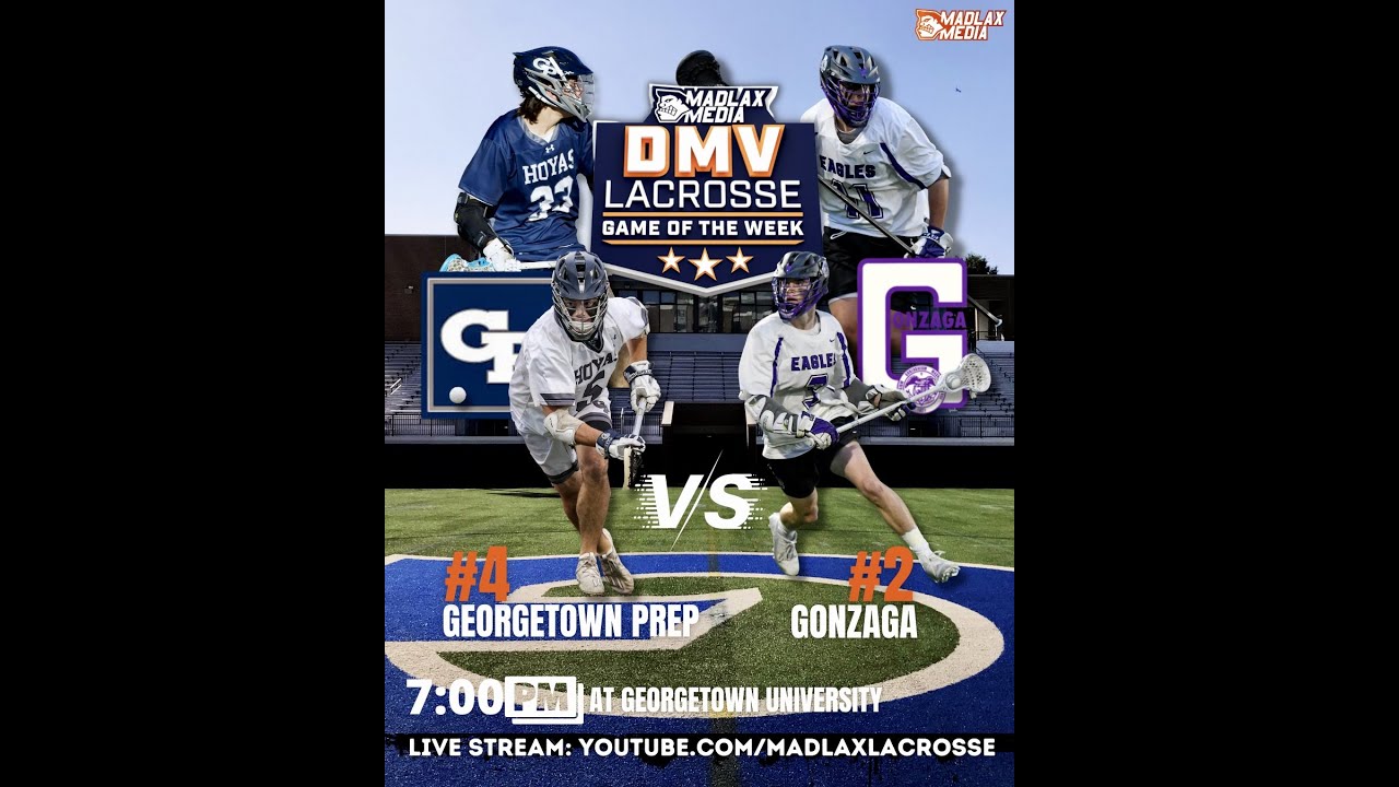 Gonzaga vs Georgetown Prep - Varsity Lacrosse Game