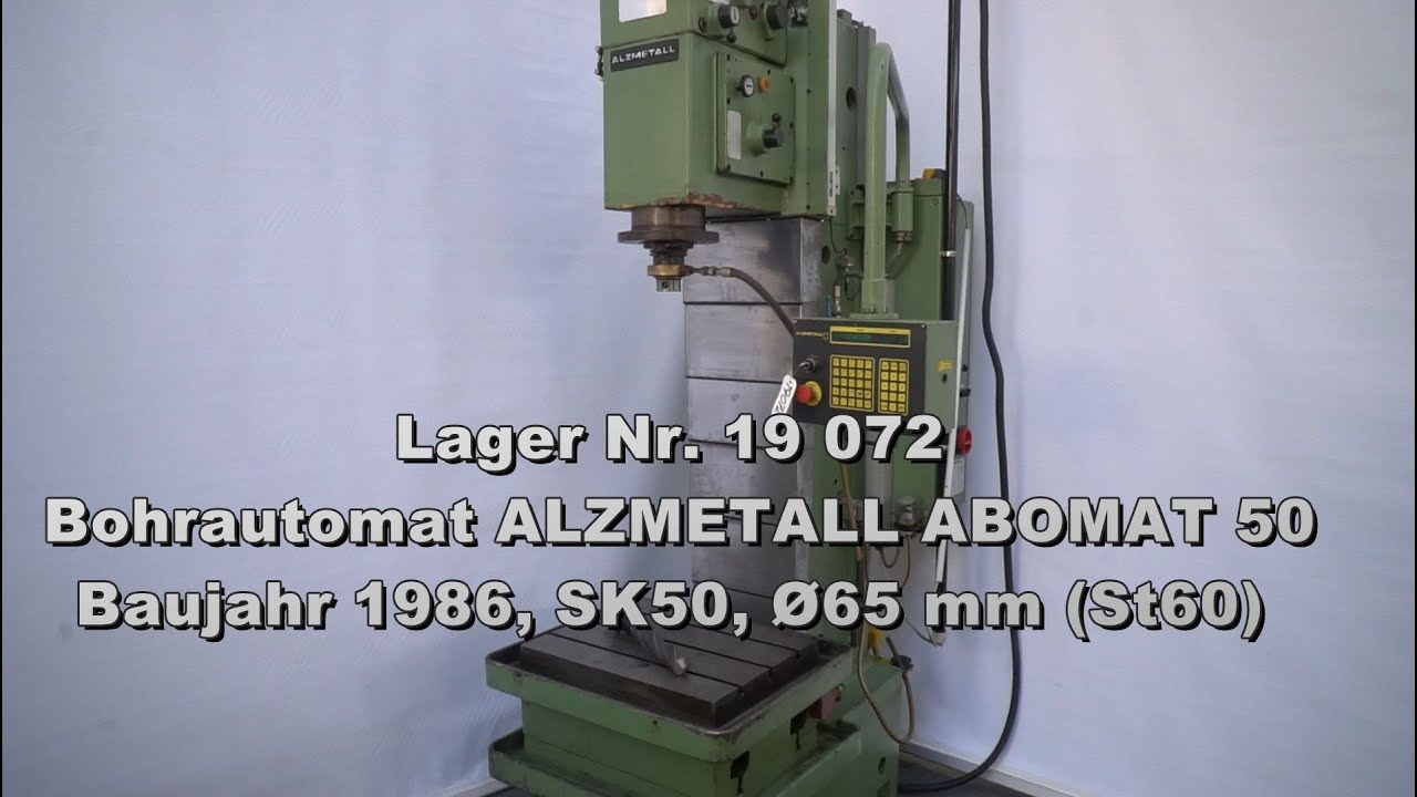 Lager Nr. 19 072 Bohrautomat ALZMETALL ABOMAT 50, Baujahr 1986, max. Ø65/80 mm (St60/GG20)