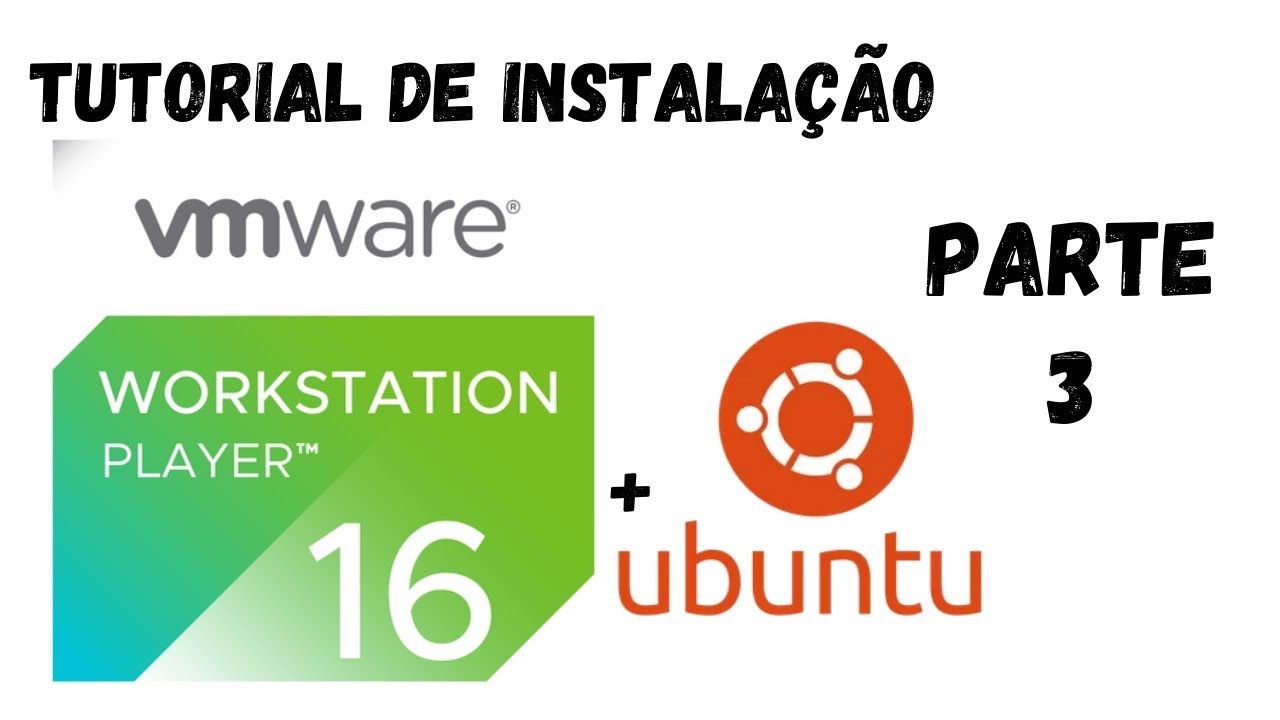 Tutorial Virtualiza&ccedil;&atilde;o com Vmware Player 16 - Parte 3 - VM Ubuntu Desktop