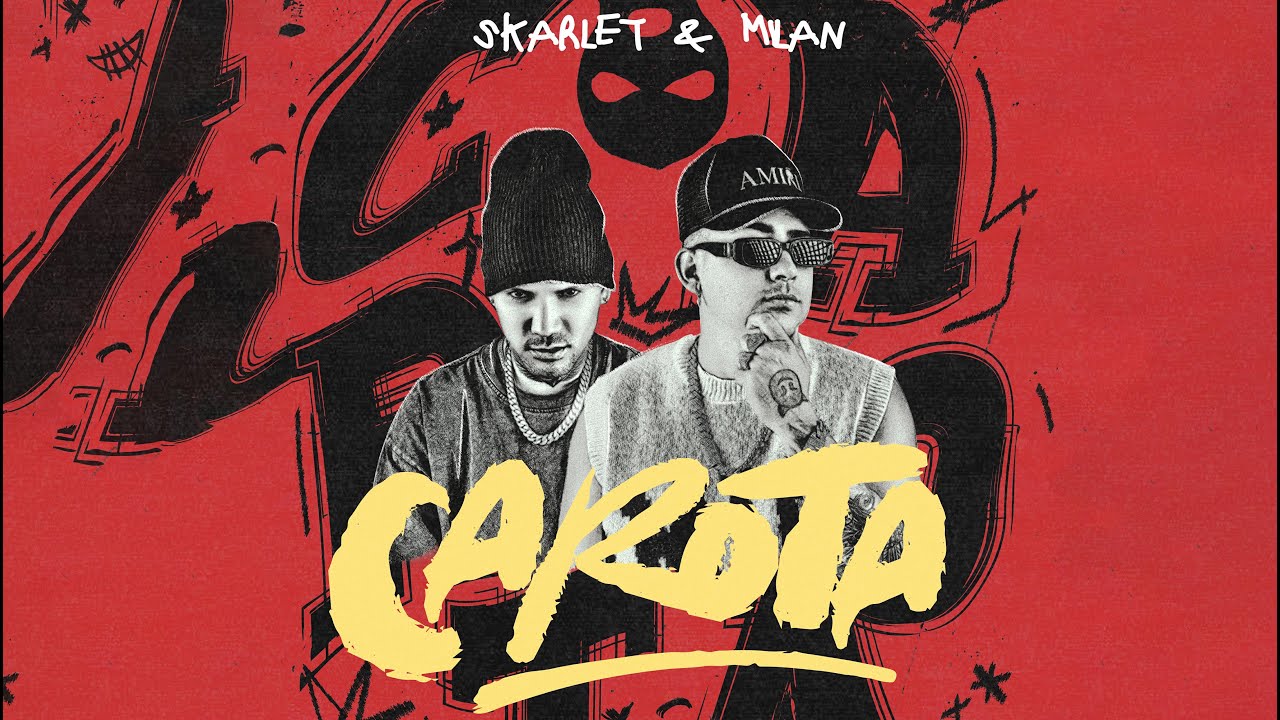 Skarlet x Milan - Carota (Video Official)