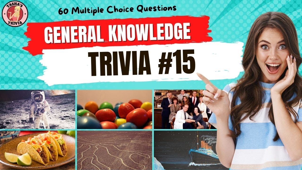 GENERAL KNOWLEDGE TRIVIA QUIZ #15  60 General Knowledge Trivia Questions and Answers