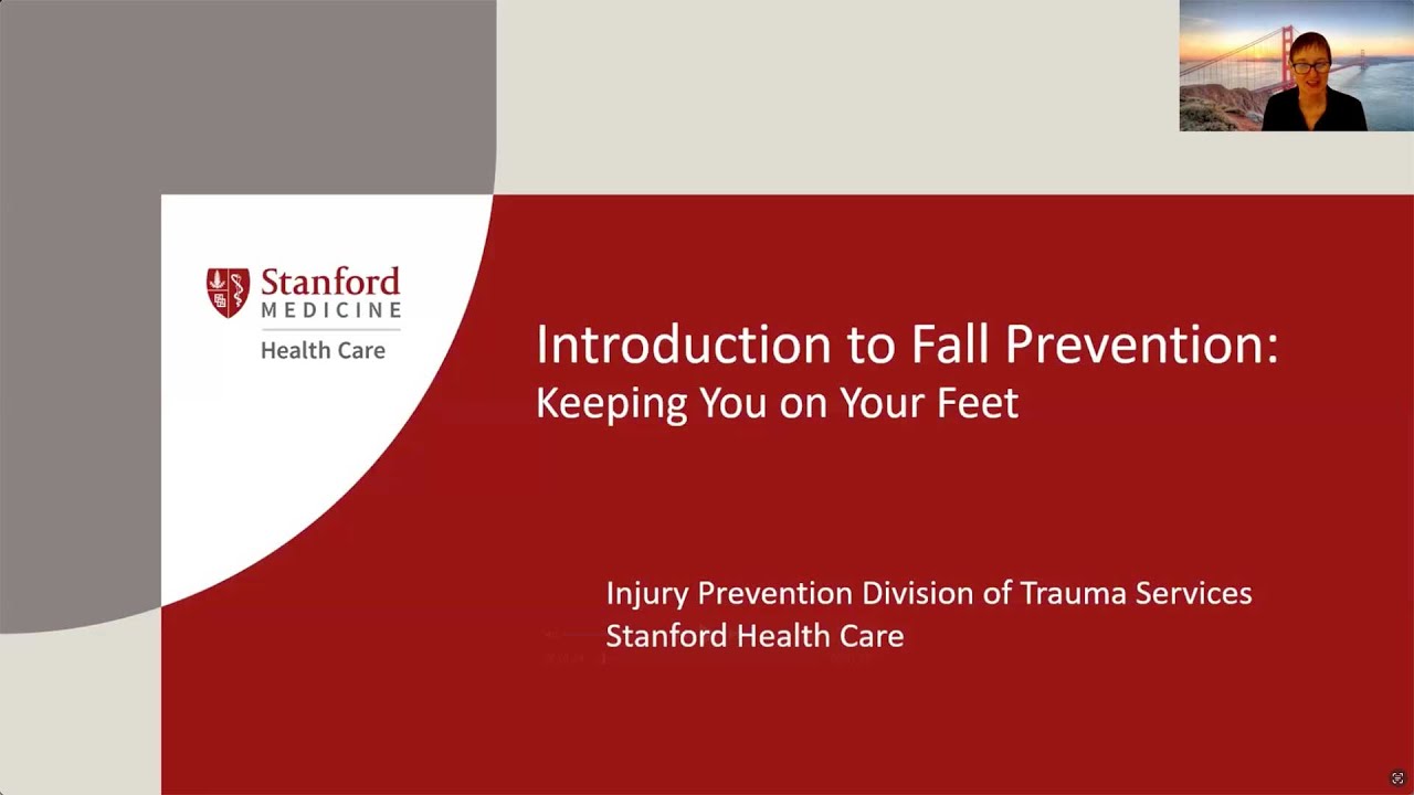 Introduction to Fall Prevention - Keeping You on Your Feet