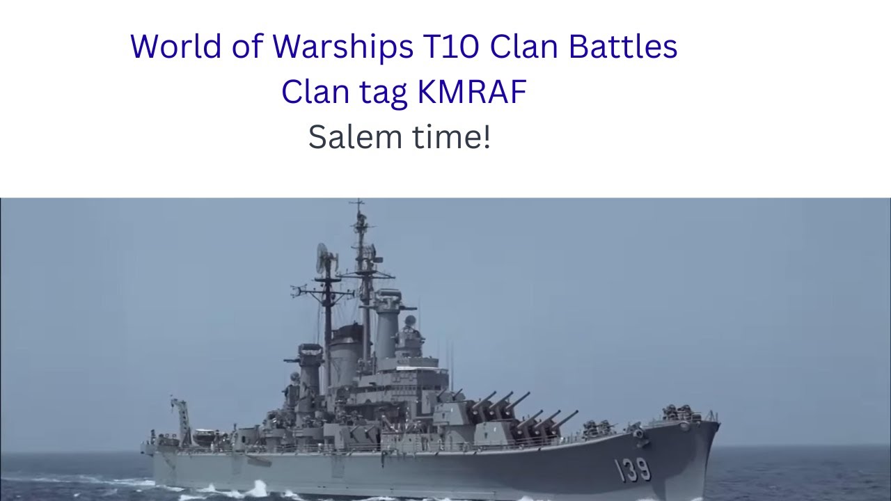 World of Warships - Clan Battles T10 Salem time!