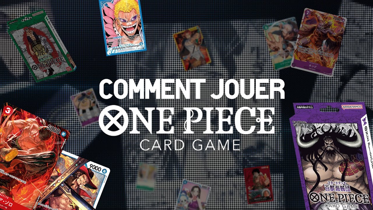 Comment jouer &agrave; ONE PIECE CARD GAME ? Les R&egrave;gles en Fran&ccedil;ais !