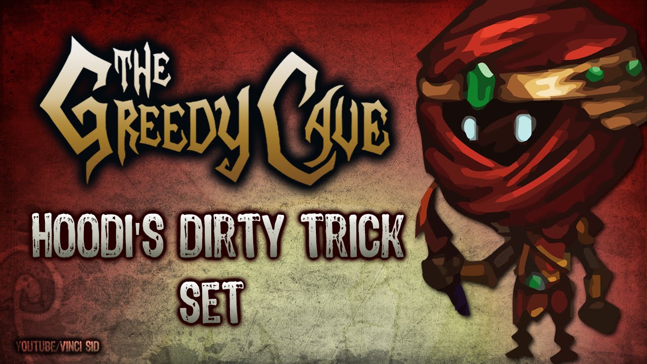 The Greedy Cave: Hoodi's Dirty Tricks - Set
