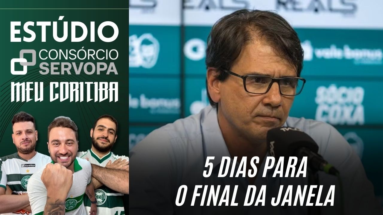5 DIAS PARA O FIM DA JANELA | CORITIBA SÓ FOI ATRÁS DE DANTAS?