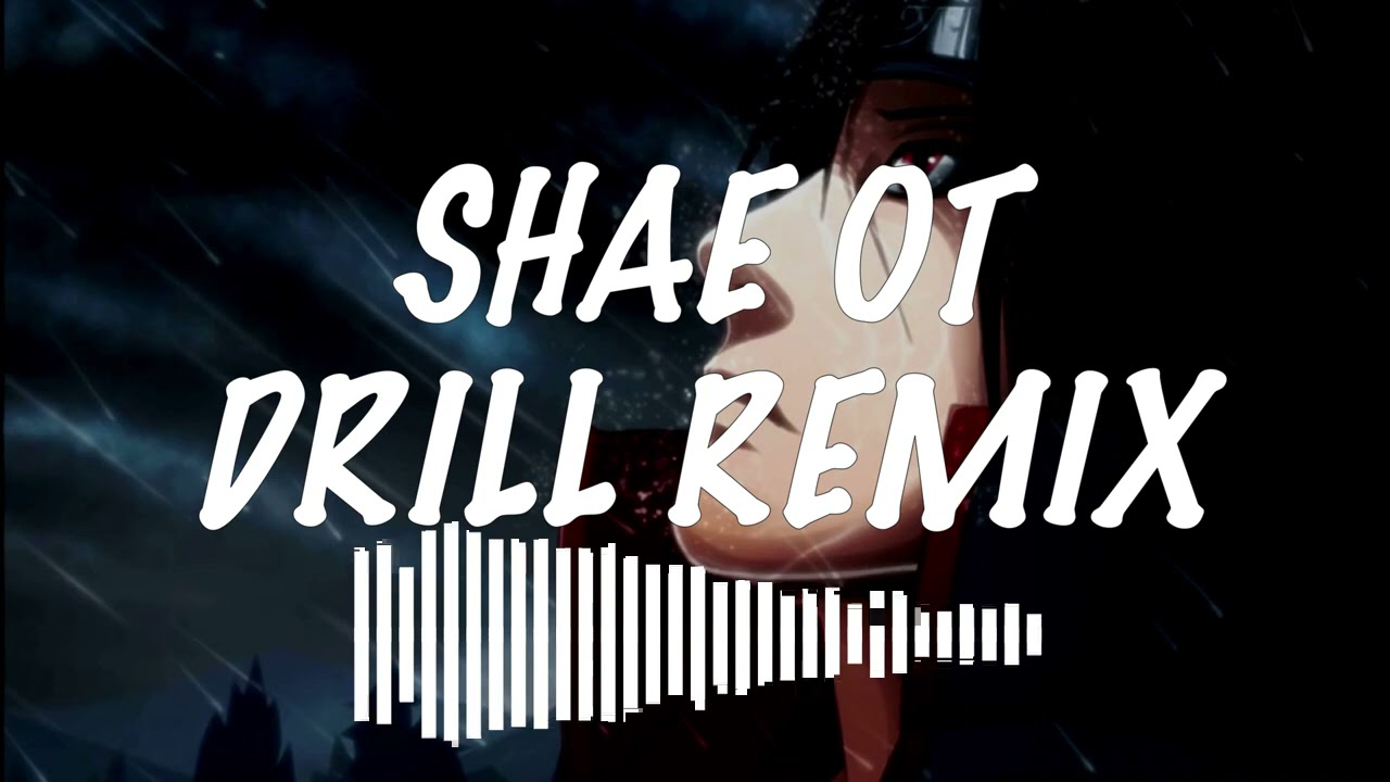 ITACHI THEME DRILL REMIX | PROD BY SHAE OT