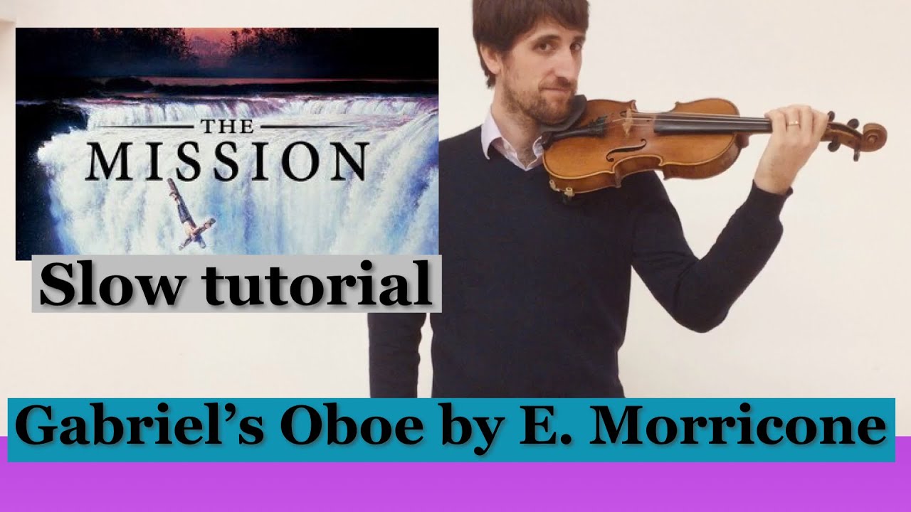 Gabriel’s Oboe from The Mission by Ennio Morricone - violin slow easy tutorial