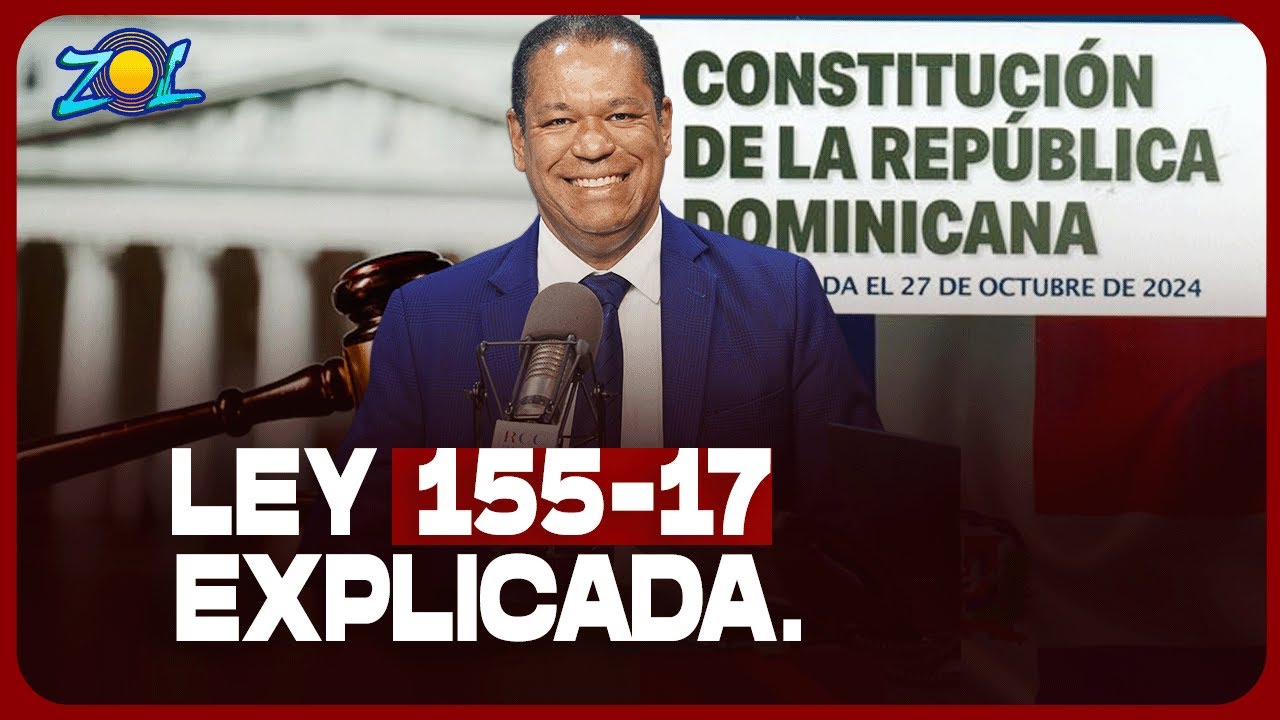 ¿Qué dice la Ley 155-17 sobre lavado de activos en RD? (Guía 2026)