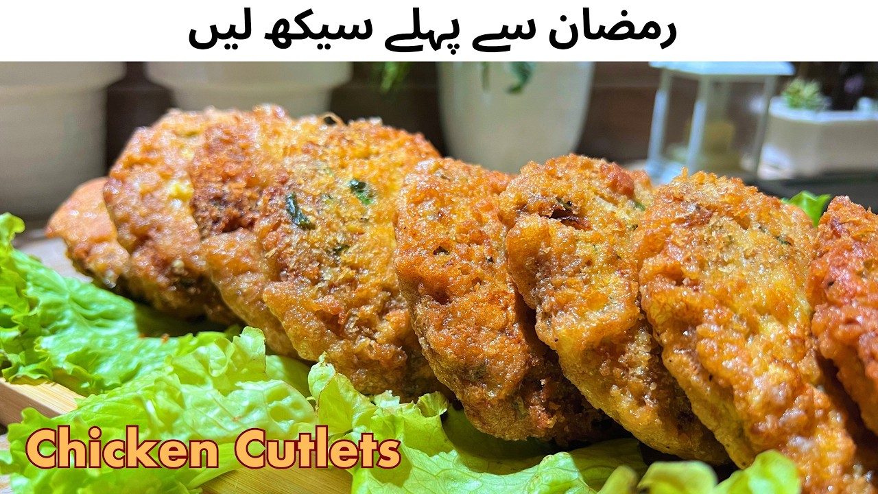 Chicken Cutlets Recipe for Ramzan | Perfect Iftar Snack