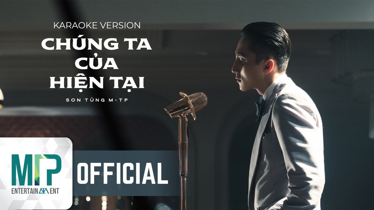 SƠN TÙNG M-TP | CHÚNG TA CỦA HIỆN TẠI | KARAOKE VERSION