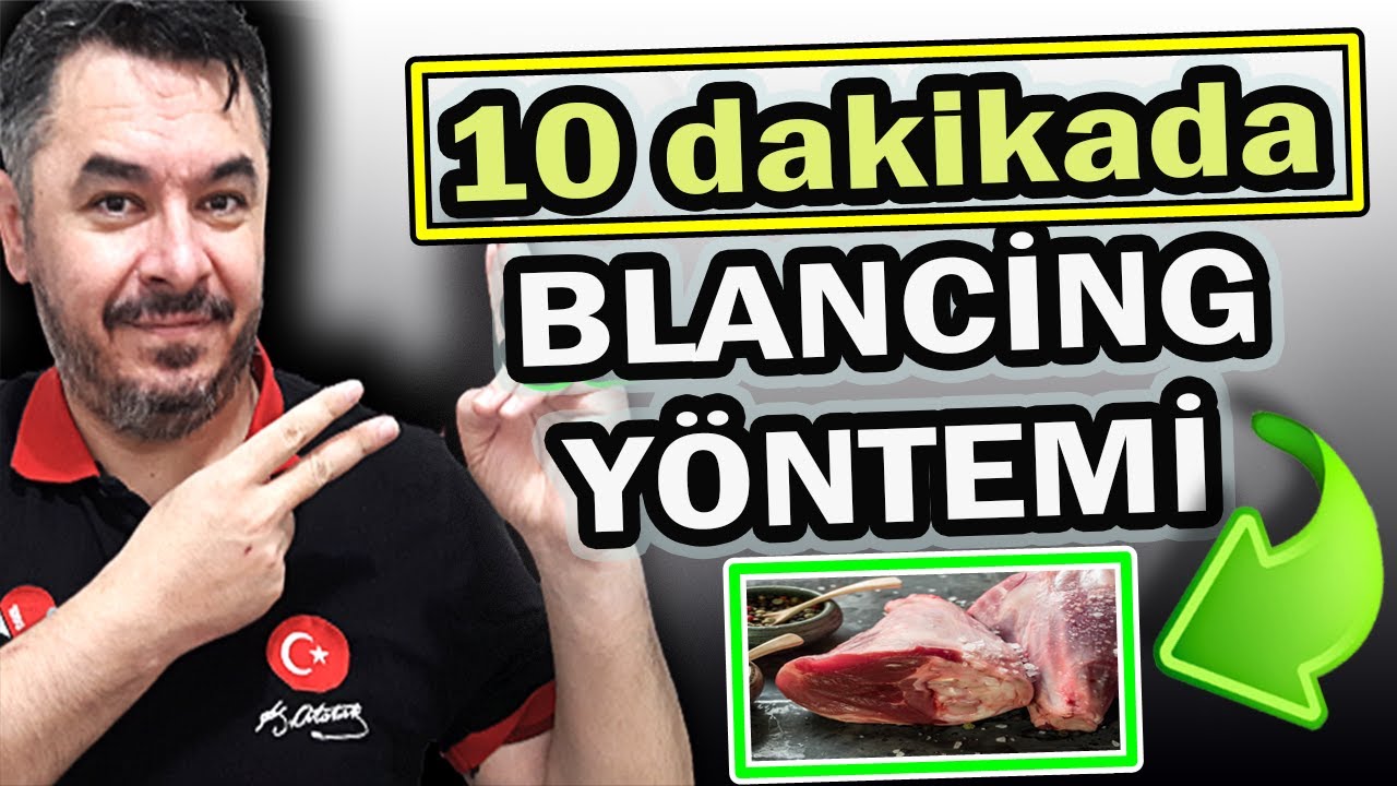 BLANCHİNG YÖNTEMİ NEDİR?, Önemli Püf Noktalar Nelerdir? , #AşçılıkDersleri