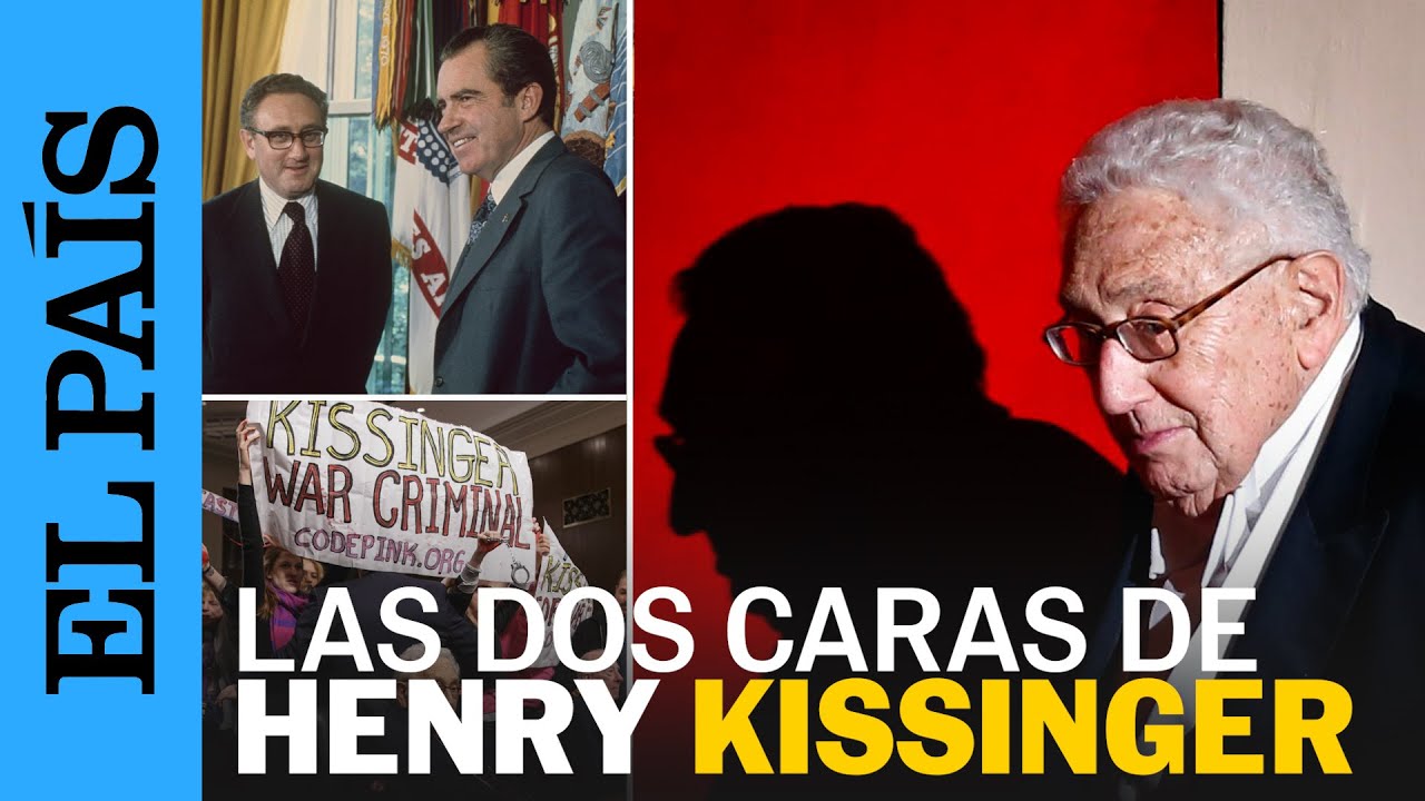 KISSINGER | Las dos caras de Kissinger: un Nobel de la Paz acusado de crímenes de guerra | EL PAÍS