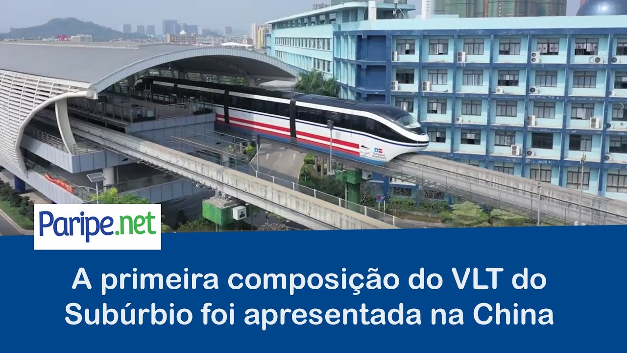 A primeira composição do VLT do Subúrbio foi apresentada na China