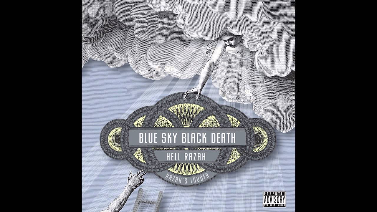 Blue Sky Black Death & Hell Razah - 