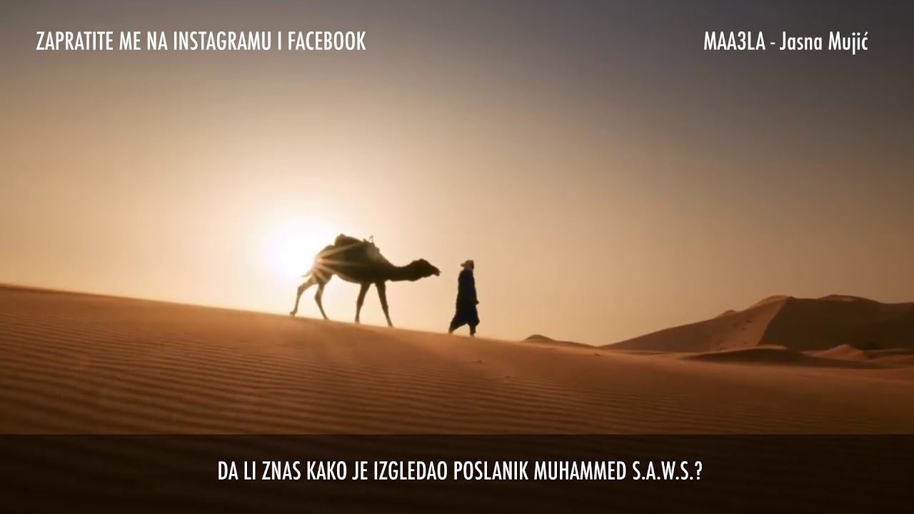 Da li zna&scaron; kako je izgledao Poslanik Muhammed saws?