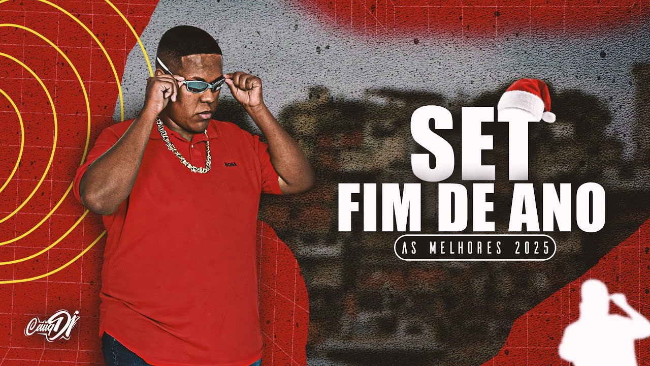 SET FIM DE ANO · CaiiqDJ · EXCLUSIVAS E AS MELHORES DE 2025