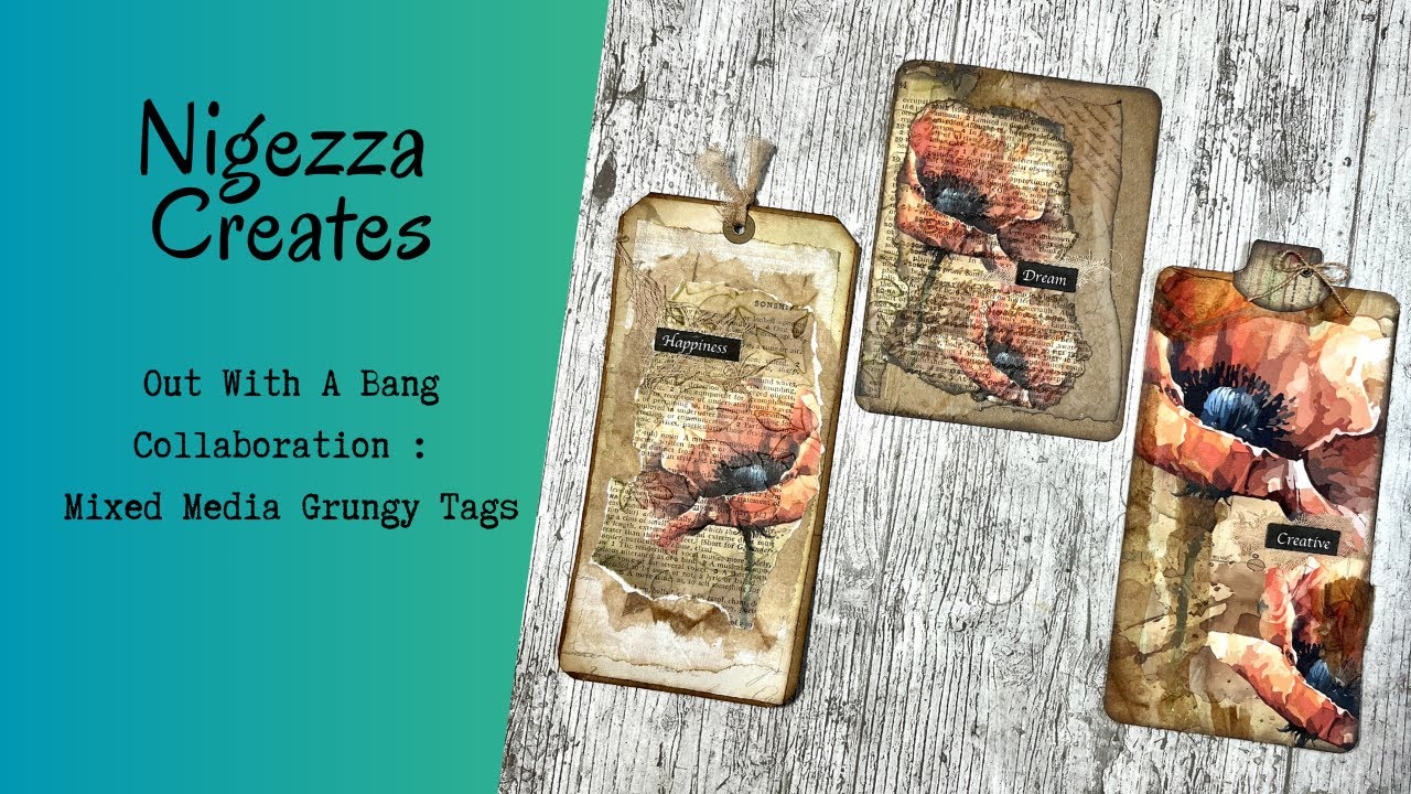 Out With A Bang Collaboration : Mixed Media Grungy Tags