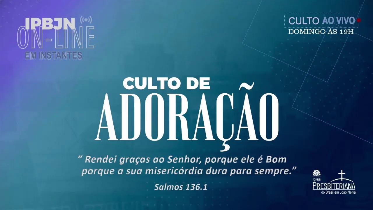 IPBJN | Culto de adora&ccedil;&atilde;o domingo 11/10/2020