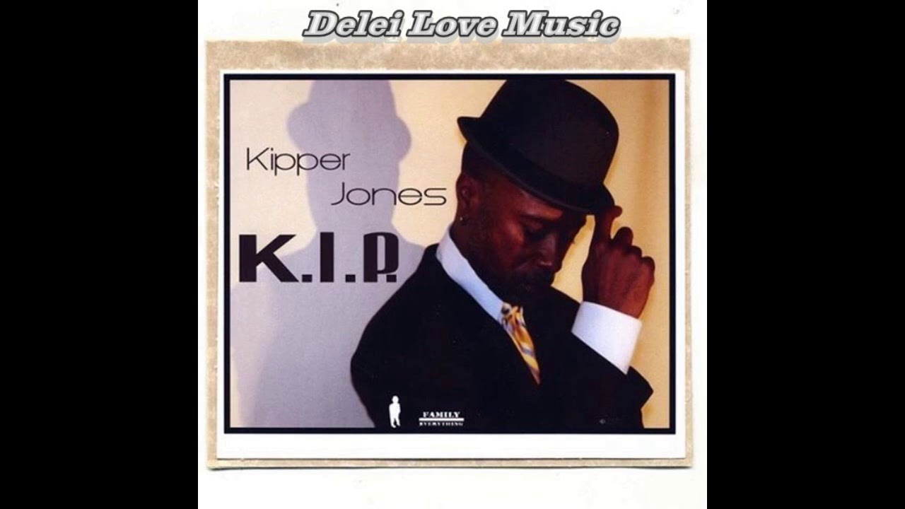 Kipper Jones - Sit Down