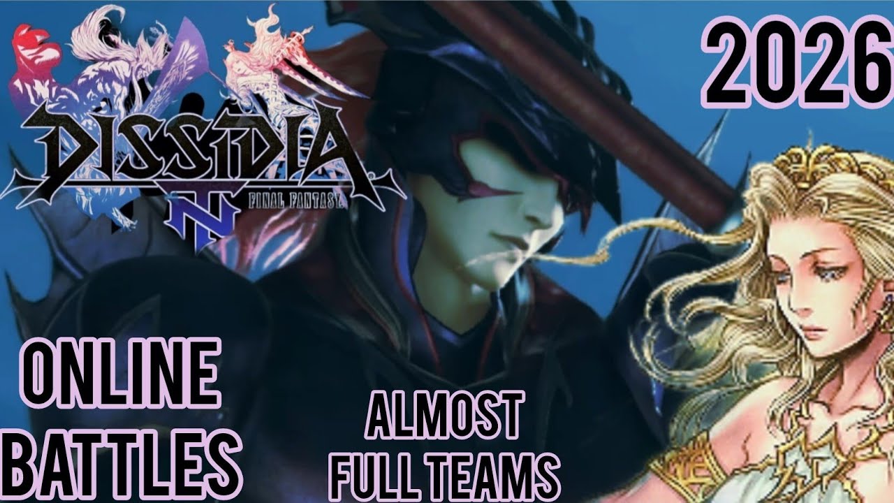 DISSIDIA FINAL FANTASY NT Undub/ Online Battles 2026 NA Almost Full T
