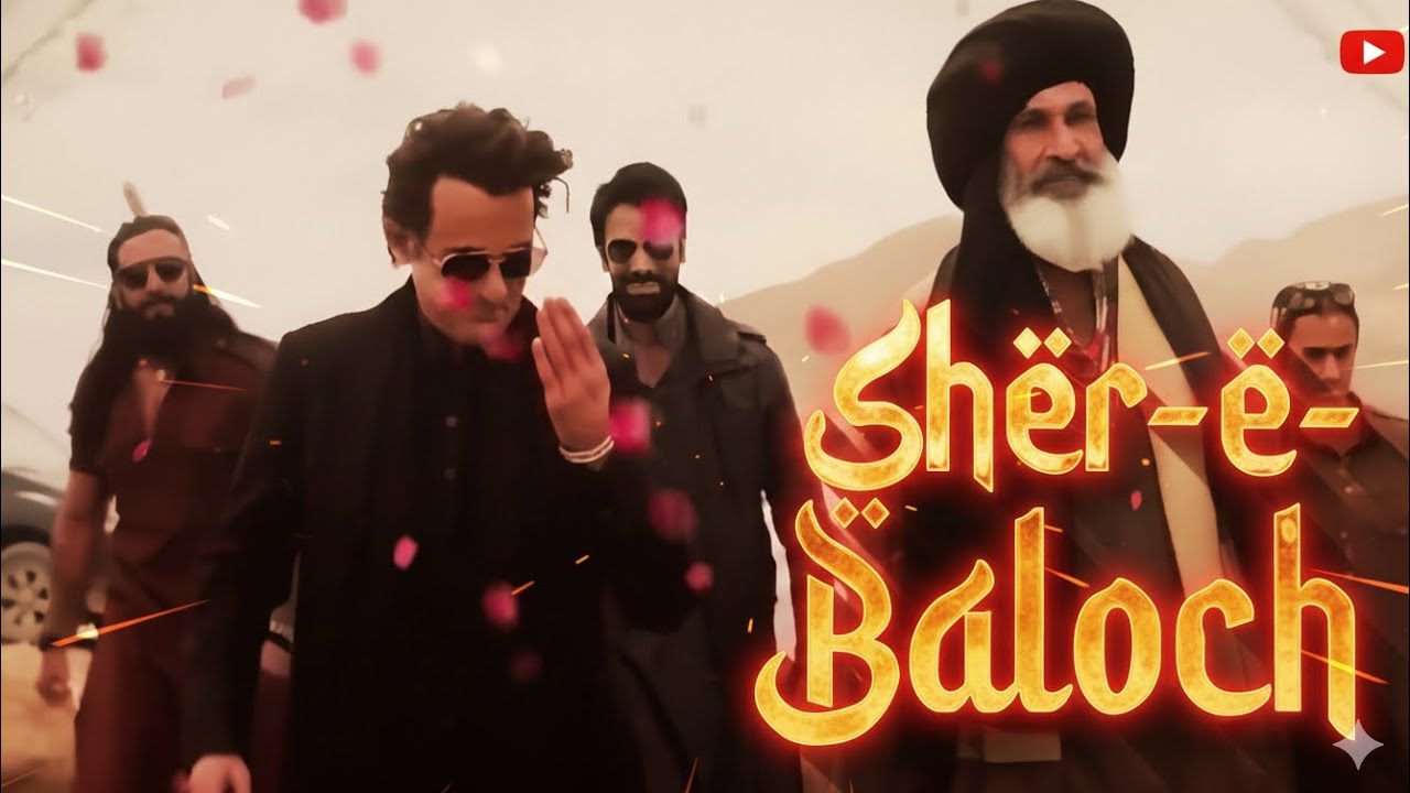 Sher-e-Baloch | Cinematic Song | Fearless Energy |