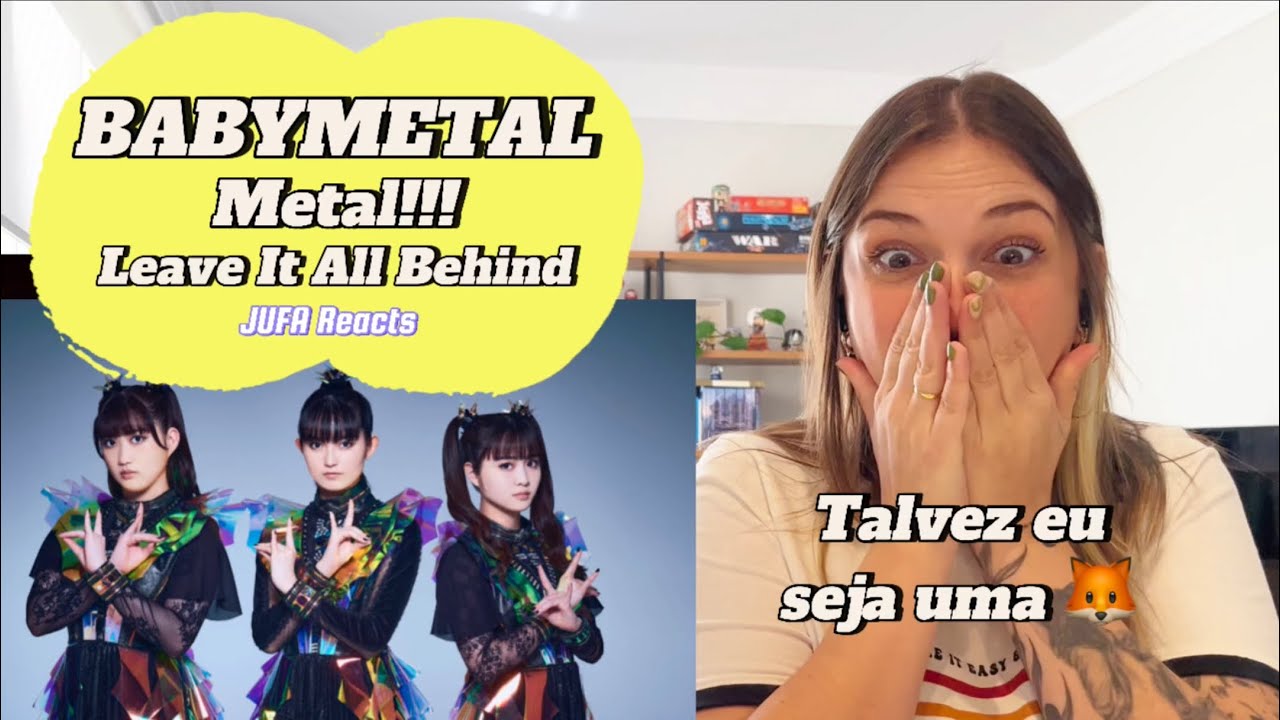 CONHECENDO BABYMETAL - メタり！！ (feat. Tom Morello) & Leave it All Behind | ENG SUBS | JUFA Reacts