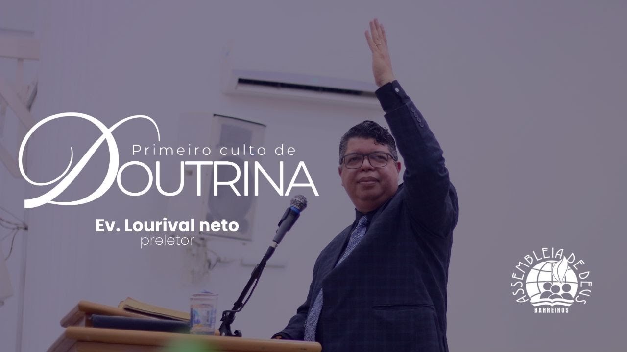 Ev. Lourival Neto - Primeiro Culto de Doutrina de 2026 (06/01) | IEADPEBARREIROS - Setor12