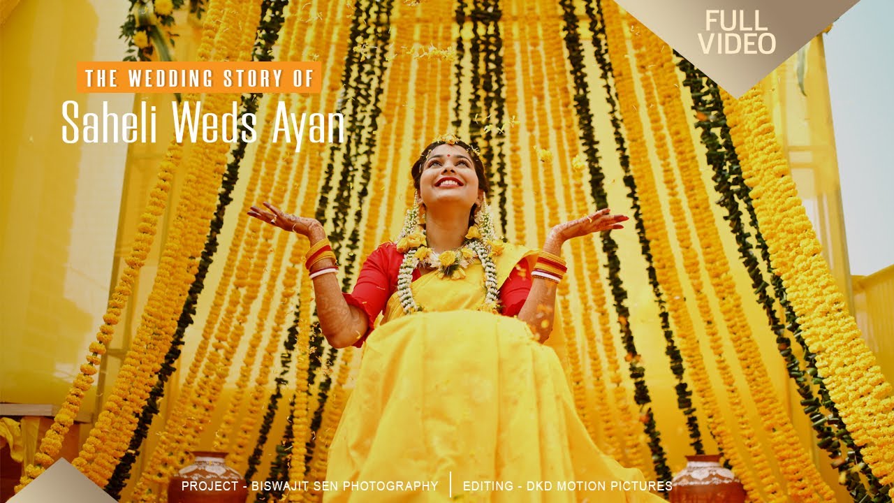 Saheli Weds Ayan (Full Video) | Best Bengali Wedding Video 2022 | Cinematic Video