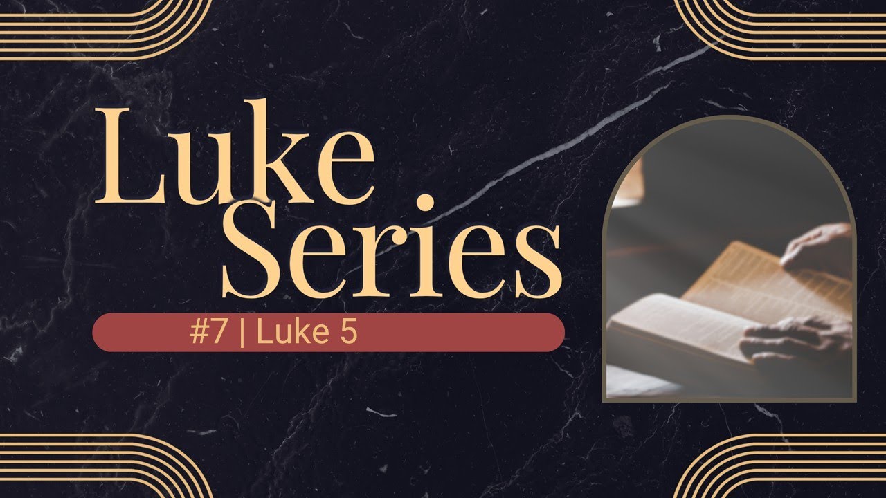 HVMC Sunday Sermon - 4 January 2026 - Luke Series #7 - Luke 5