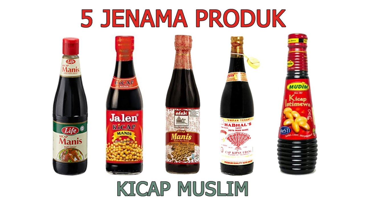5 JENAMA PRODUK KICAP MUSLIM