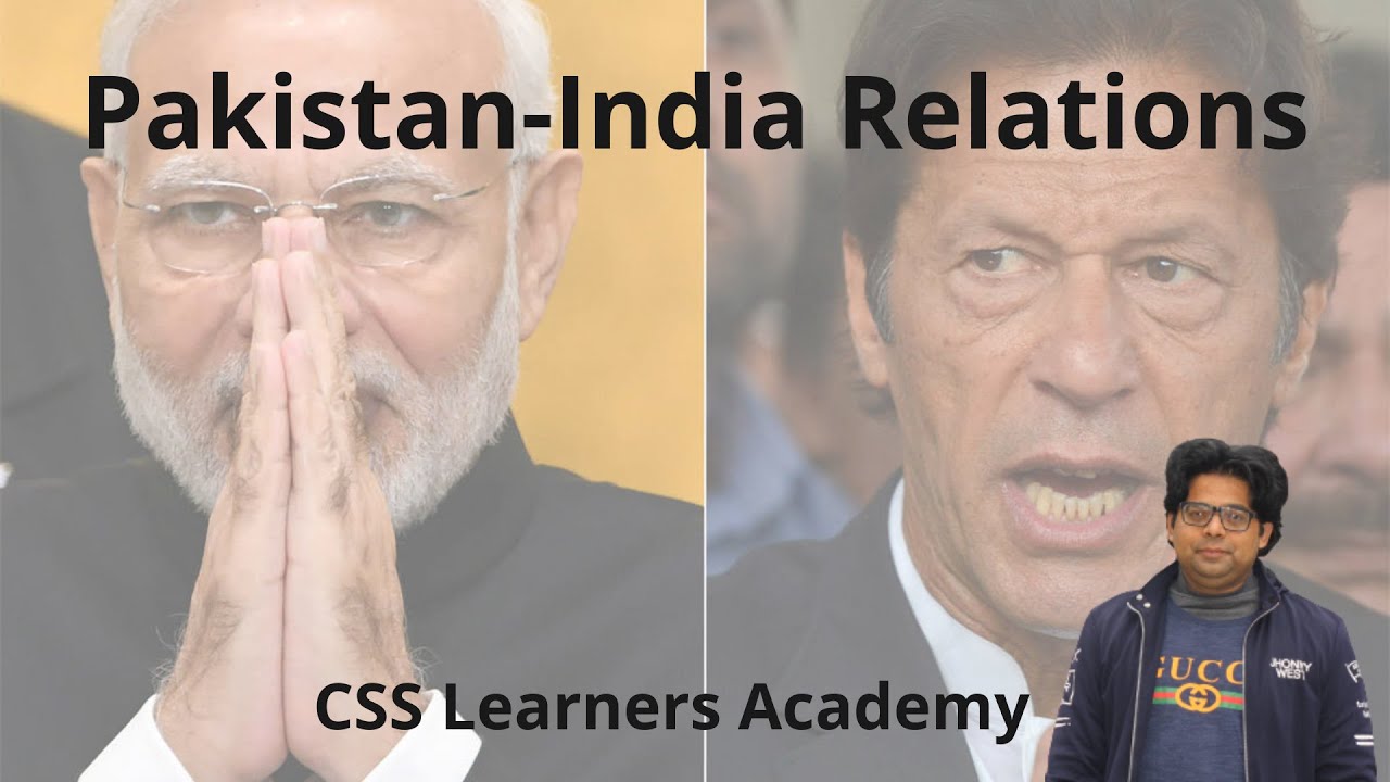 Lecture 4 : Pakistan India Relations