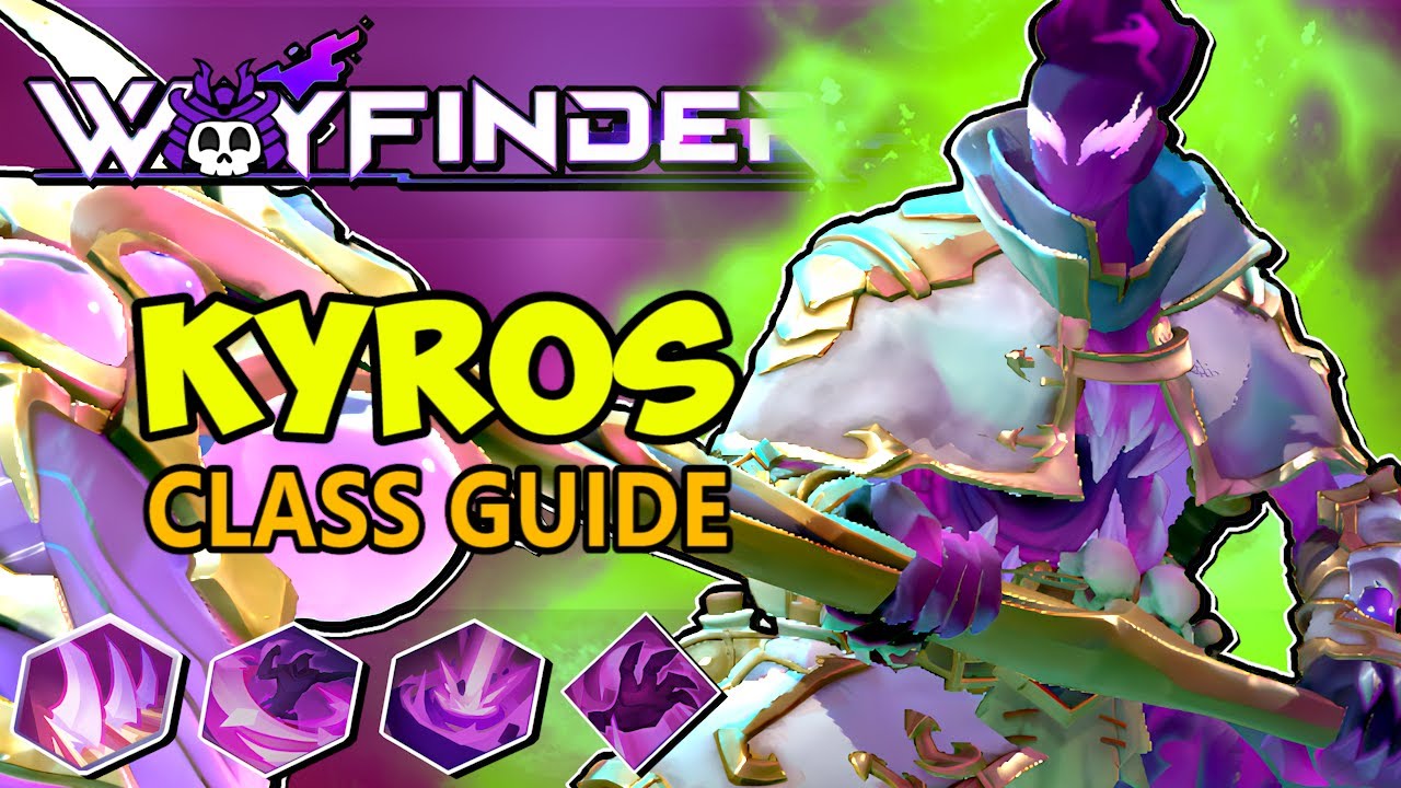 Wayfinder Kyros / Heroic Kyros Class Guide - Everything You NEED to Know (All Skills Explained)