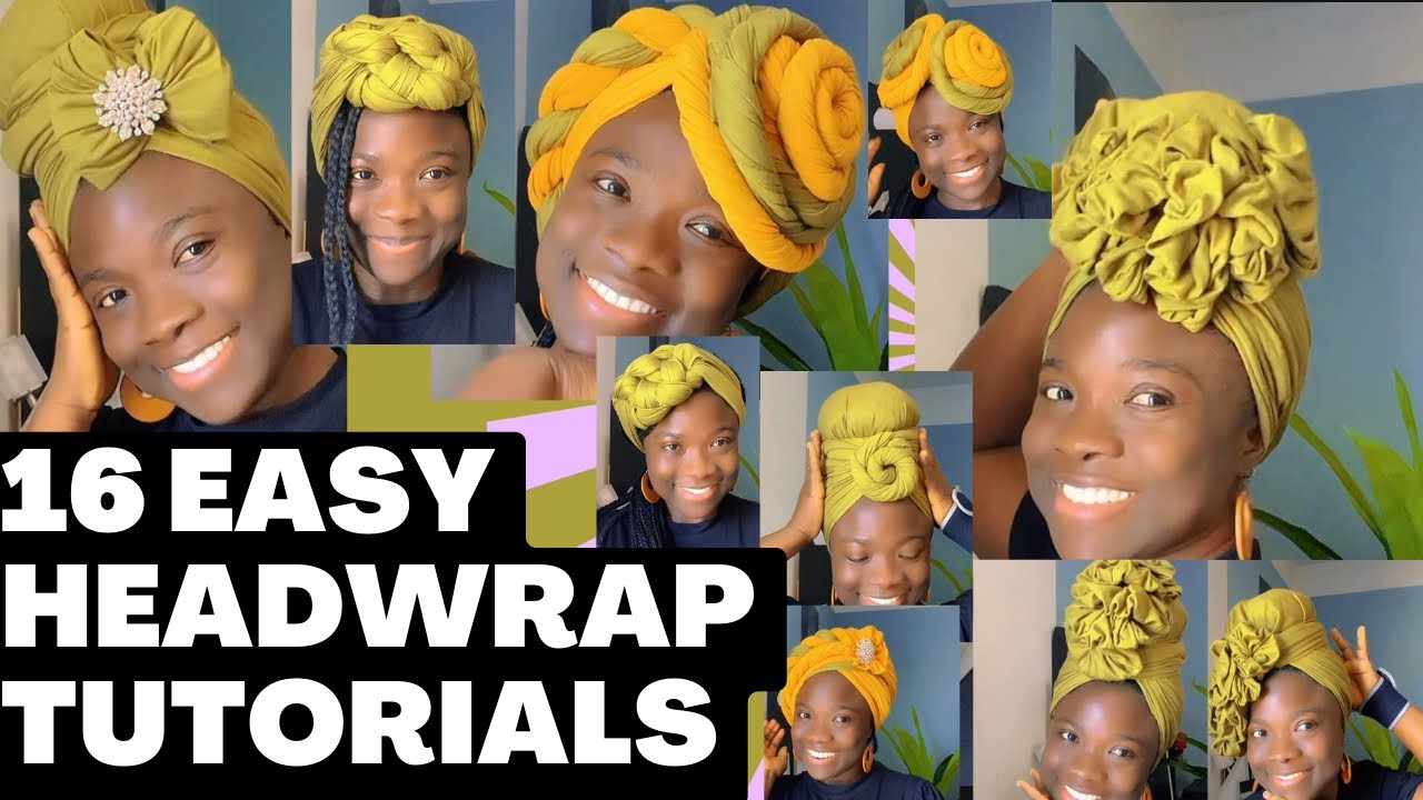 16 HEADWRAP TUTORIAL// for locs/  braids/ Turban/ natural hair