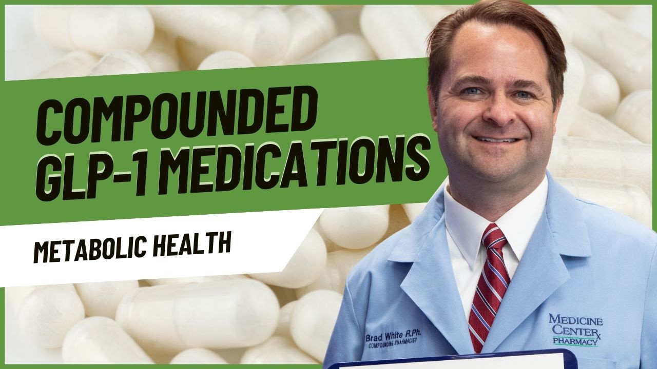 Compounded GLP-1 Medications Explained | Semaglutide, Tirzepatide & FDA Updates