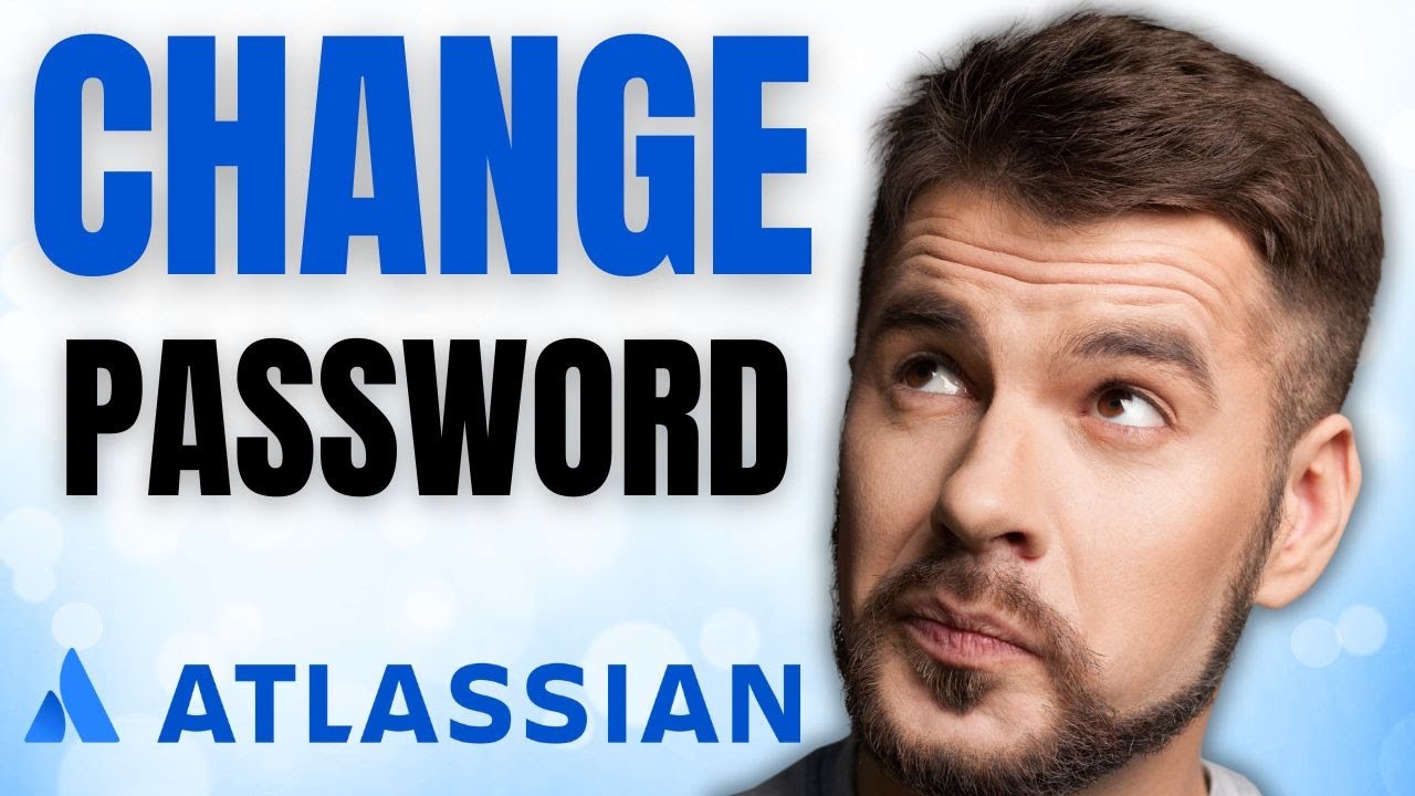 How to CHANGE Your Atlassian Password NOW!
