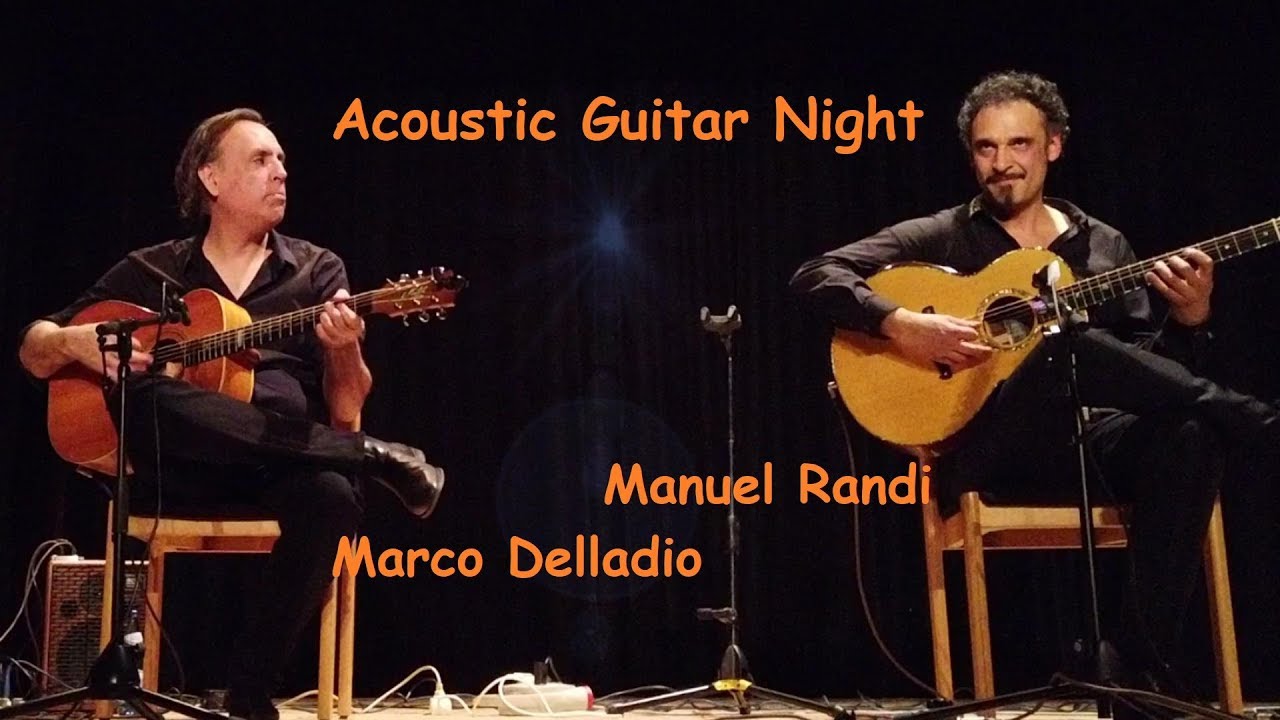 Manuel Randi  und Marco Delladio, Acoustic Guitar Night,Vinschgau  Südtirol