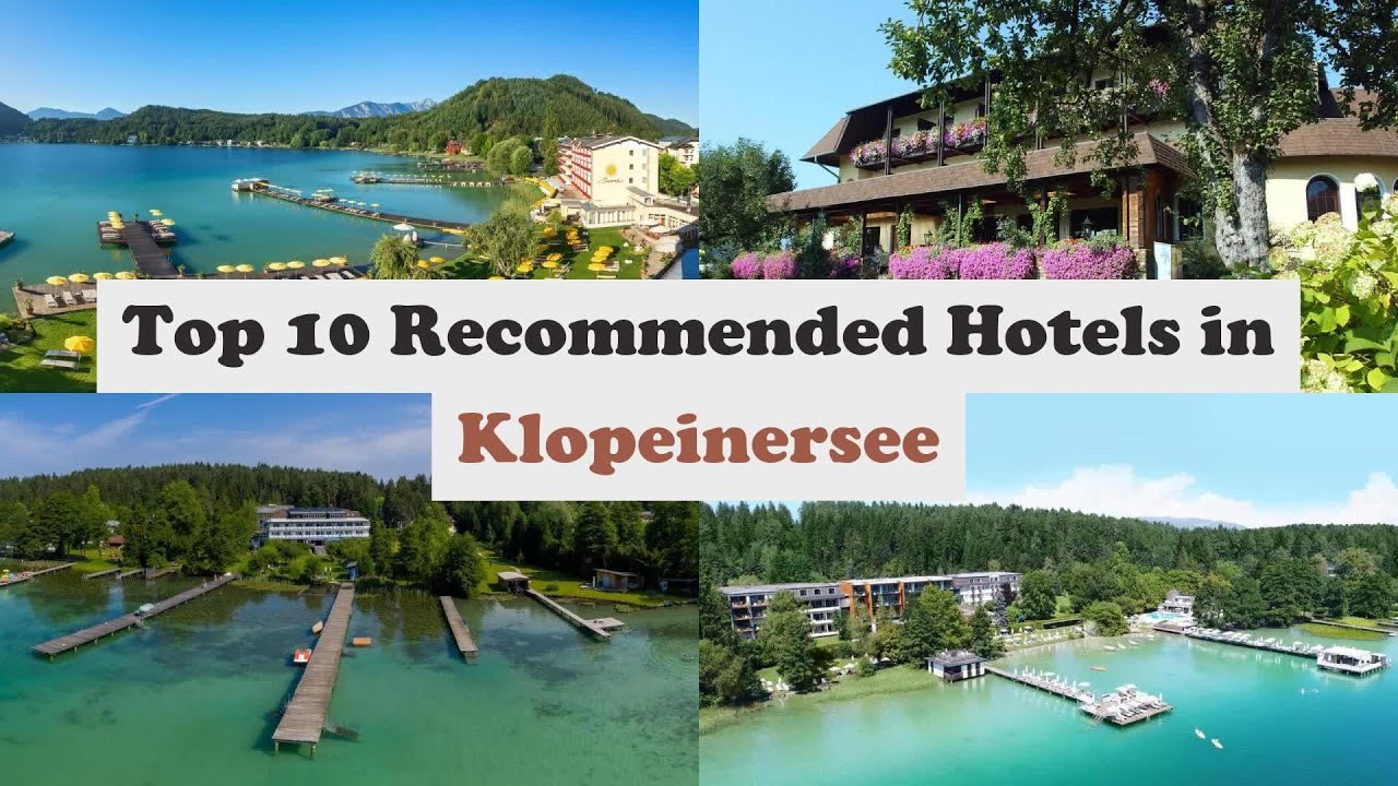 Top 10 Recommended Hotels In Klopeinersee | Best Hotels In Klopeinersee