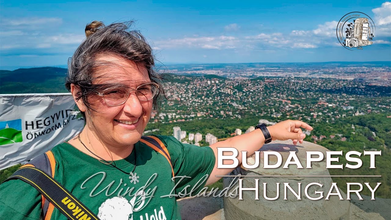 Budapest, Hungary | Windy Islands, pt. 84